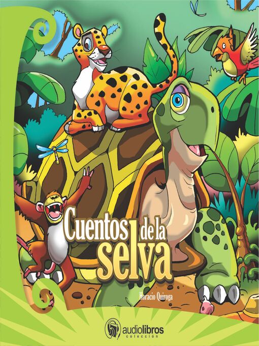 Title details for Cuentos de la Selva by Horacio Quiroga - Wait list